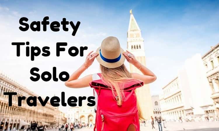 Safe Solo Travel Tips